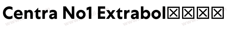 Centra No1 Extrabol字体转换